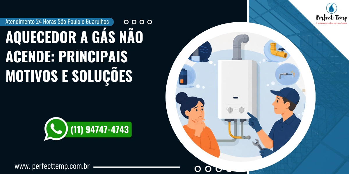 Aquecedor a gás não acende: principais motivos e soluções