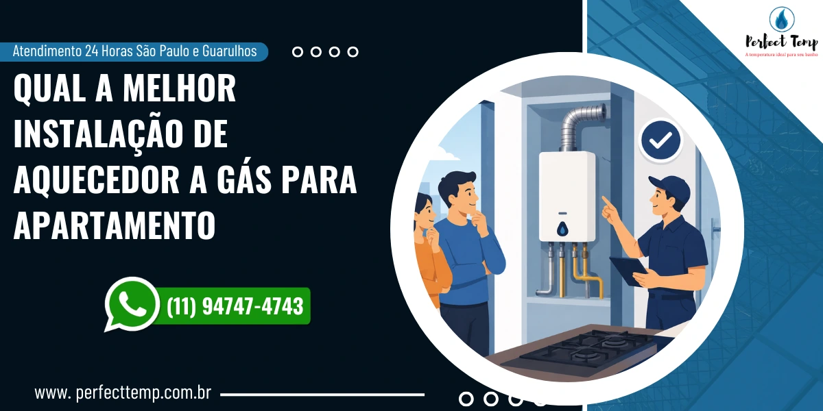 Qual a melhor instalação de aquecedor a gás para apartamento